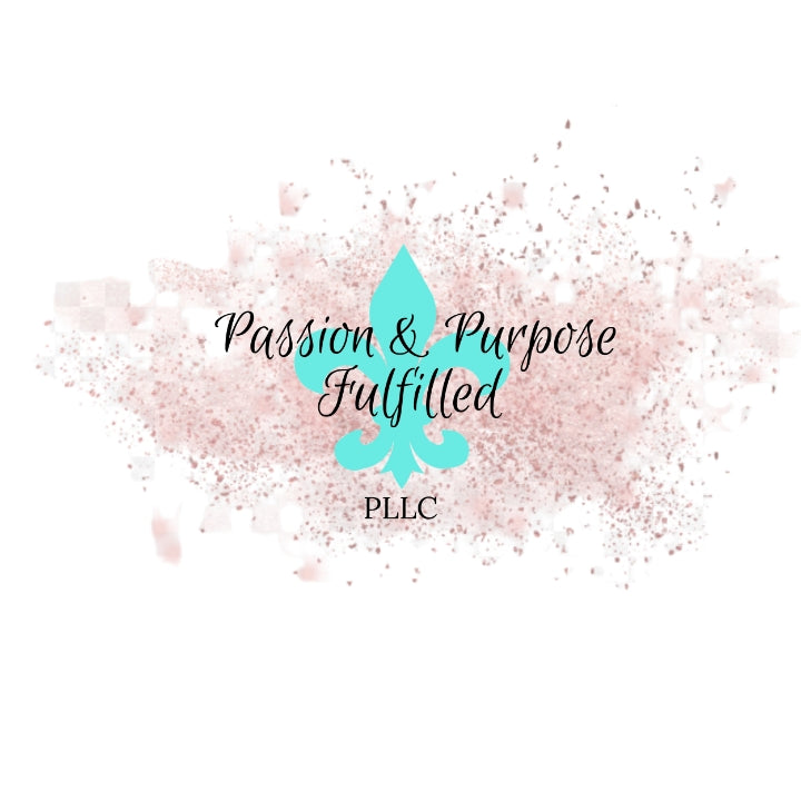 Passion & Purpose Fulfilled PLLC
